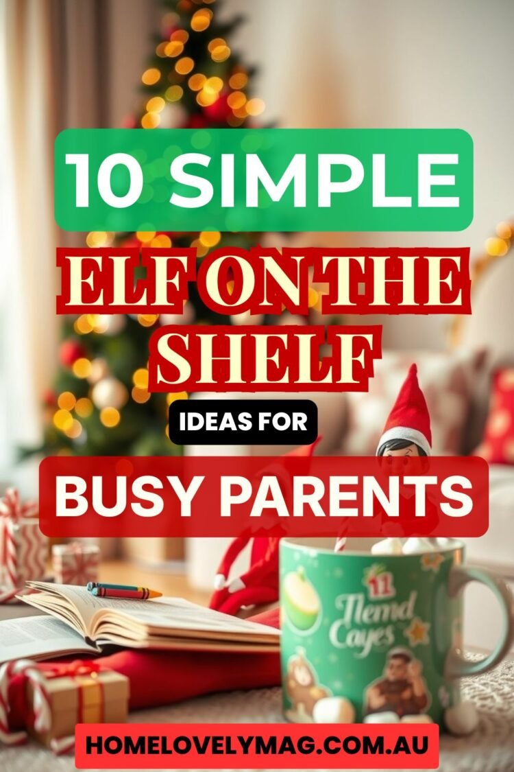 Simple Elf on the Shelf Ideas for Busy Parents