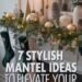 7 Christmas Mantel Decor Ideas