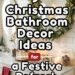 Christmas Bathroom Decor Ideas