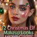 12 Christmas Elf Makeup Looks for the Cutest Holiday Glow