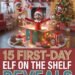15 First-Day Elf on the Shelf Reveals That Kick Off the Season Perfectly