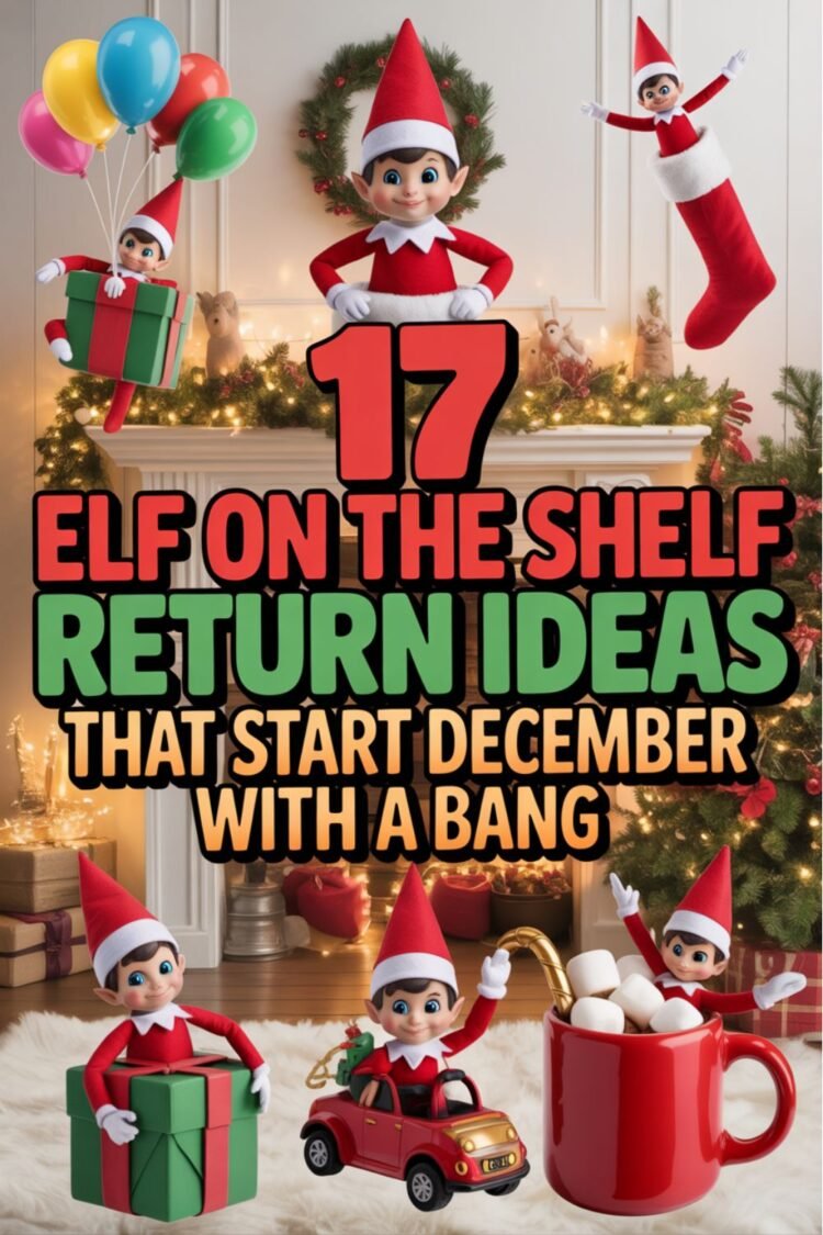 17 Elf on the Shelf Return Ideas That Start December With a Bang
