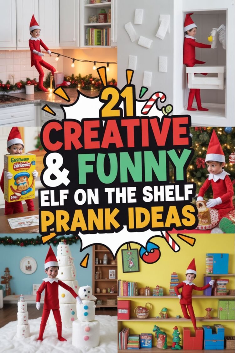 21 Creative and Funny Elf on the Shelf Prank Ideas