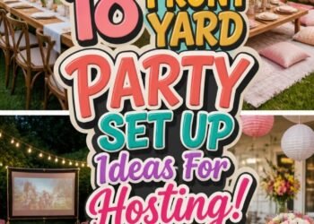 18 FRONT YARD PARTY SET UP Ideas For Hosting!