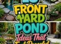 18 FRONT YARD POND Ideas That Feel Peaceful!
