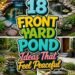 18 FRONT YARD POND Ideas That Feel Peaceful!