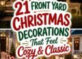 21 FRONT YARD CHRISTMAS DECORATIONS That Feel Cozy & Classic!