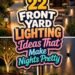 22 FRONT YARD LIGHTING Ideas That Make Nights Pretty!