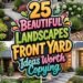 25 BEAUTIFUL LANDSCAPES FRONT YARD Ideas Worth Copying