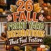 26 FALL FRONT YARD DECORATIONS That Feel Festive!
