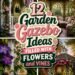 floral covered garden gazebos