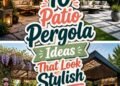 stylish patio pergola ideas