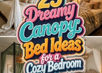 Dreamy Canopy Bed Ideas for a Cozy Bedroom