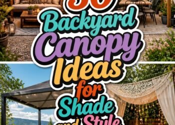 Backyard Canopy Ideas for Shade and Style