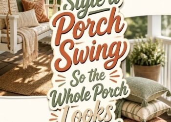 How to Style a Porch Swing So the Whole Porch Looks Finished
