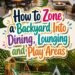 Zone a Backyard
