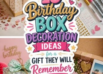 memorable birthday gift decorations